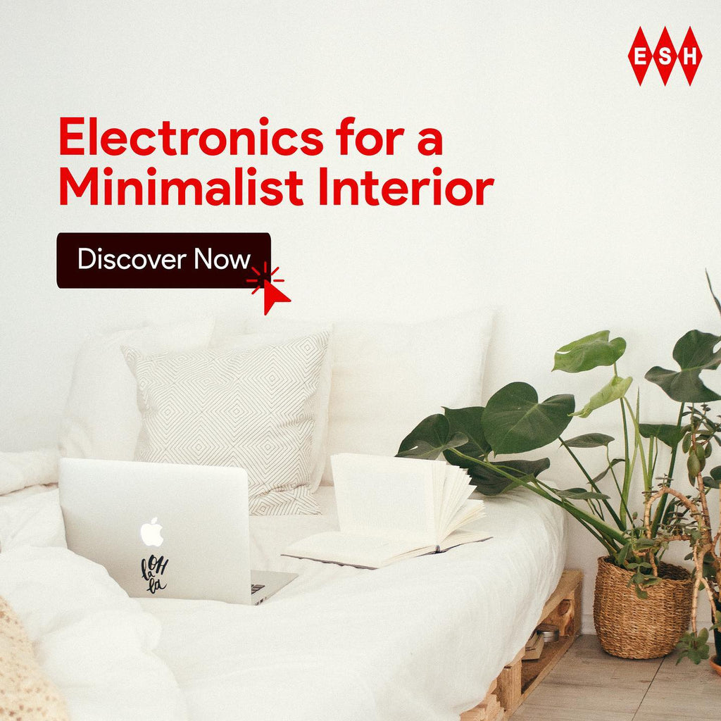 Electronics for a Minimalist Interior