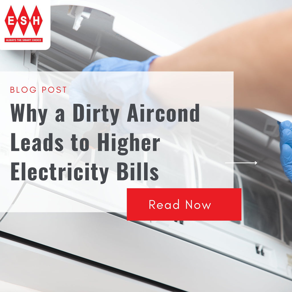 Why a Dirty Aircond Leads to Higher Electricity Bills